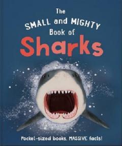 The Small and Mighty Book of Sharks