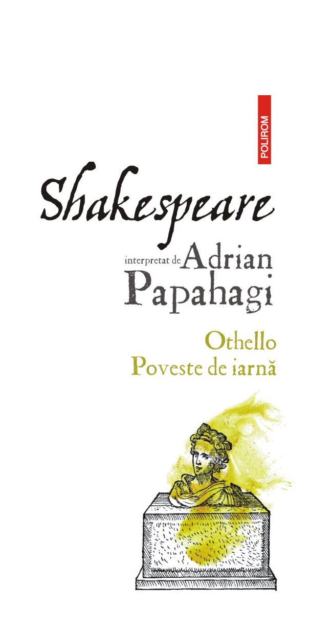 Shakespeare interpretat de Adrian Papahagi