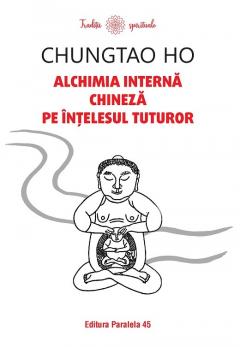 Alchimia interna chineza pe intelesul tuturor 