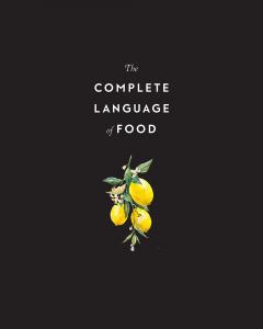 The Complete Language of Food