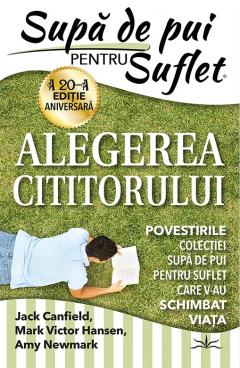 Supa de pui pentru suflet. Alegerea cititorului