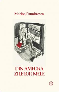 Din amfora zilelor mele