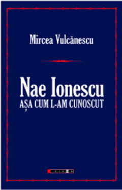 Nae Ionescu asa cum l-am cunoscut