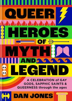 Coperta cărții Queer Heroes of Myth and Legend