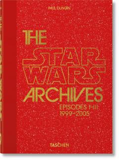 The Star Wars Archives. Episodes I-III 1999-2005