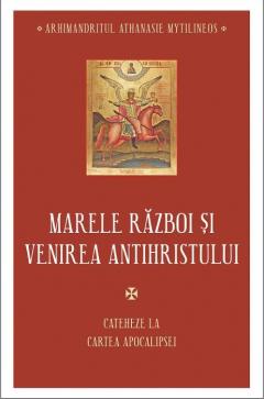 Marele razboi si venirea Antihristului