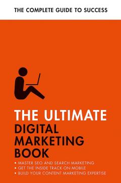 The Ultimate Digital Marketing Book 