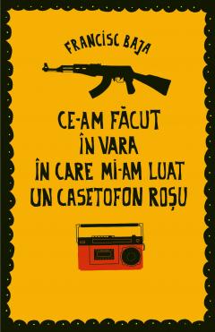 Ce-am facut in vara in care mi-am luat un casetofon rosu