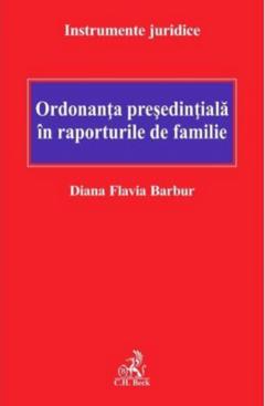 Ordonanta presedintiala in raporturile de familie