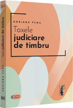 Taxele judiciare de timbru