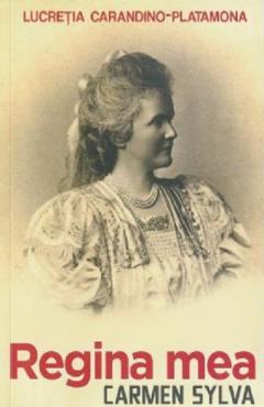 Regina mea, Carmen Sylva