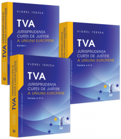 TVA - Jurisprudenta Curtii de Justitie a Uniunii Europene (3 volume)