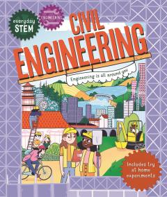 Coperta cărții Everyday STEM Engineering - Civil Engineering