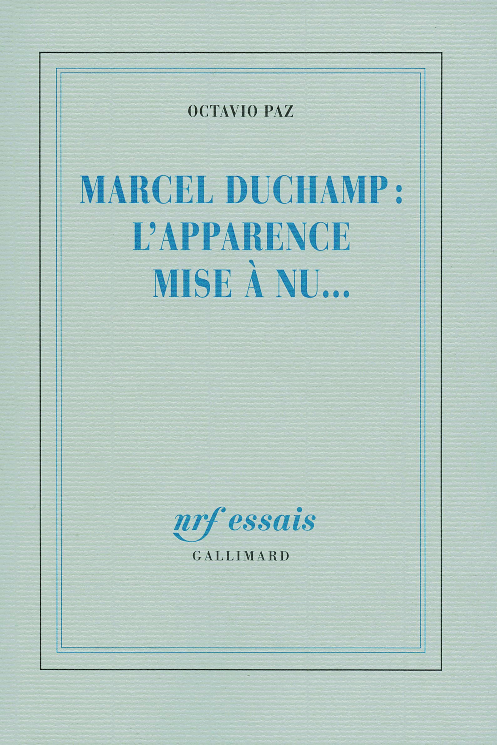 Marcel Duchamp : l&#039;Apparence mise a nu...