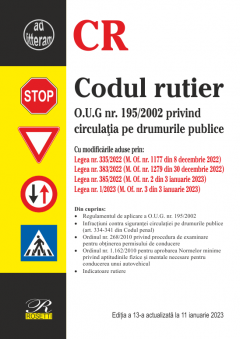 Codul rutier. Editia a 13‐a actualizata la 11 ianuarie 2023