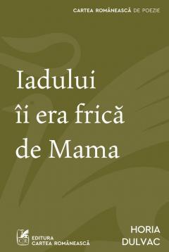 Iadului ii era frica de Mama