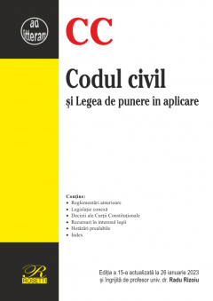 Codul civil si Legea de punere in aplicare. Editia a 15-a actualizata la 26 ianuarie 2023