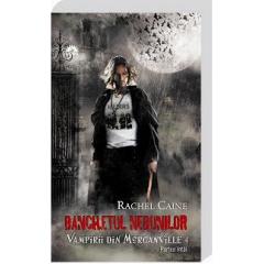 Banchetul Nebunilor P.1 - Vampirii din Morganville Vol. 4 Rachel Caine