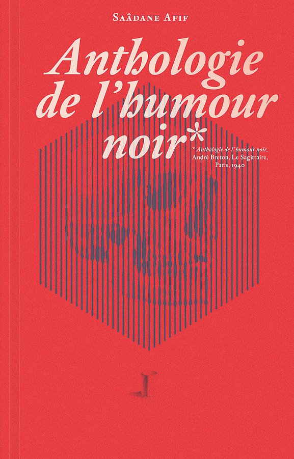 Anthologie de l'humour noir  Editions du Centre Pompidou