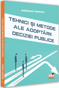 Tehnici si metode ale adoptarii deciziei publice