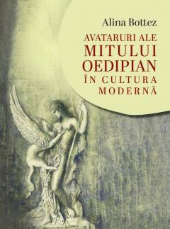 Avataruri ale mitului oedipian in cultura moderna