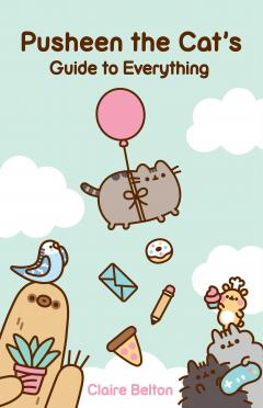 Pusheen the Cat's - Guide to Everything