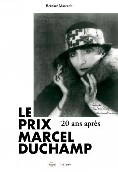 Le Prix Marcel Duchamp. 20 ans apres