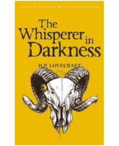 Collected Stories Vol. I - The Whisperer in Darkness H.P. Lovecraft