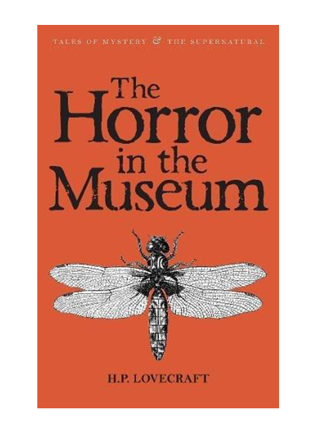Collected Stories Vol. II - The Horror in the Museum