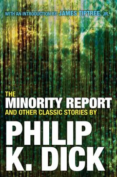 The Minority Report - and Other Classic Stories 