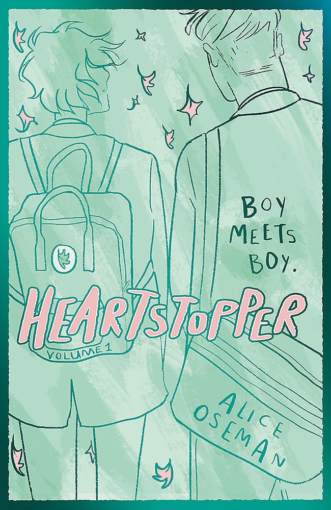 Heartstopper: The Graphic Novel. Volume 1 - Alice Oseman