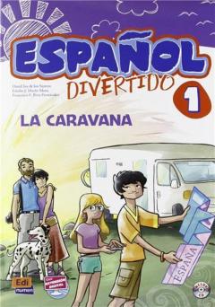 Espanol Divertido A1. La Caravana + CD