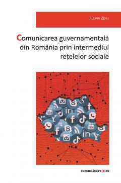 Comunicarea guvernamentala din Romania prin intermediul retelelor sociale