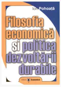 Filosofia economica si politica dezvoltarii durabile