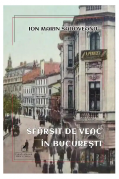 Sfarsit de veac in Bucuresti