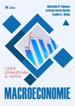 Macroeconomie. Caietul conducatorului de seminar