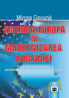 America, Europa si modernizarea Romaniei