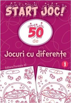 START JOC! 50 de jocuri cu diferente. Volumul 1
