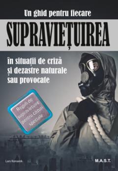 Supravietuirea in conditii de criza si dezastre naturale sau provocate