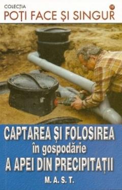 Captarea si folosirea in gospodarie a apei din precipitatii