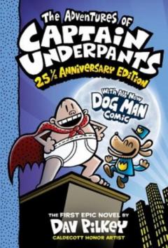 The Adventures of Captain Underpants - 25th Anniversary Edition