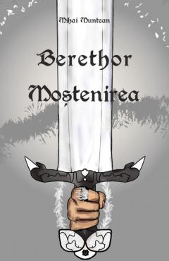 Berethor: Mostenirea