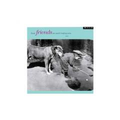 Felicitare - Good friends are worth holding onto M.I.L.K.