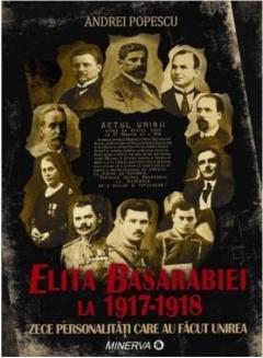 Elita Basarabiei la 1917-1918