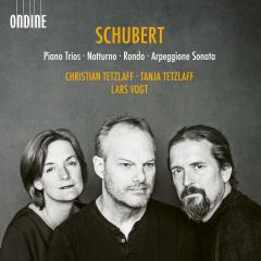 Schubert: Piano Trios. Notturno. Rondo. Arpeggione Sonata