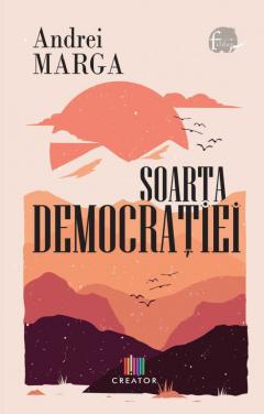 Coperta cărții: Soarta democratiei - eleseries.com