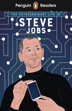 Penguin Readers Level 2: The Extraordinary Life of Steve Jobs