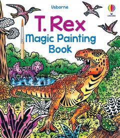 Coperta cărții T. Rex Magic Painting Book