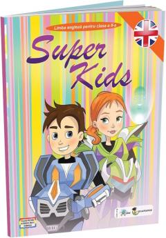 Super Kids. Limba engleză pentru clasa a II-a