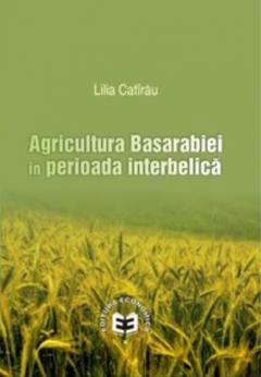 Agricultura Basarabiei in perioada interbelica